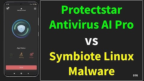 Protectstar AI Antivirus Pro vs Symbiote Linux Malware