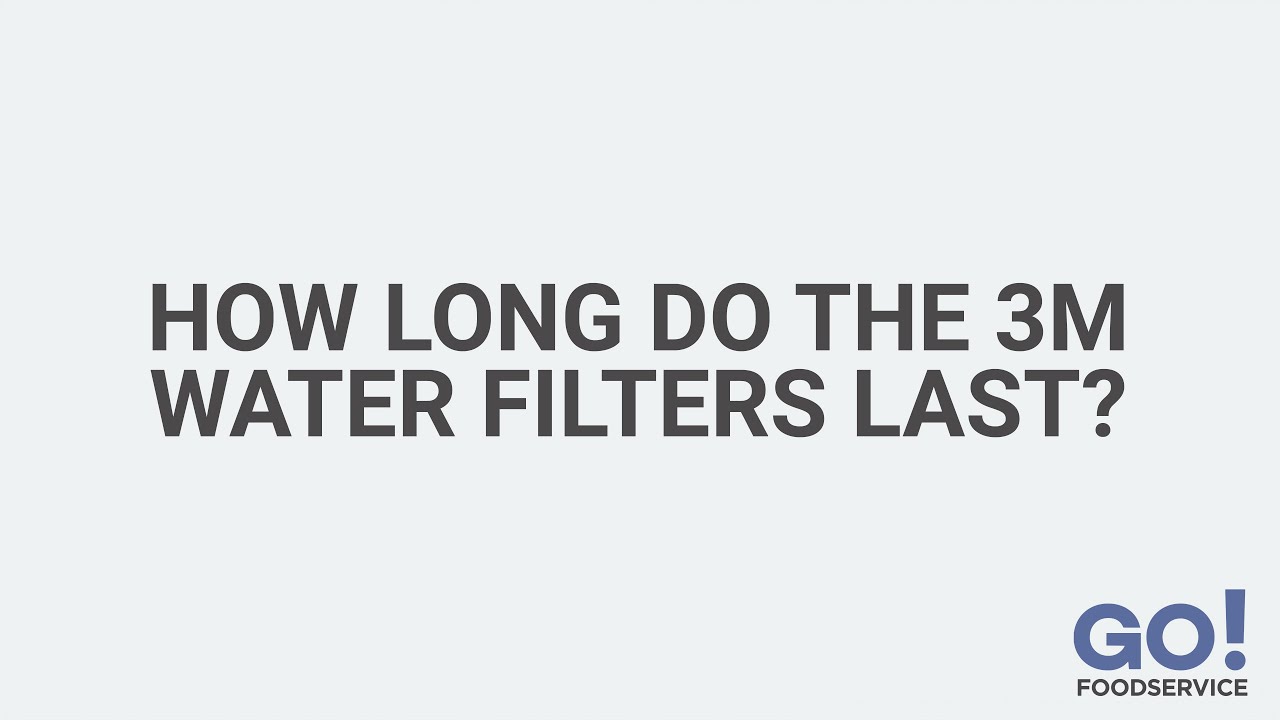 how-long-do-3m-water-filters-last-gofoodservice-youtube