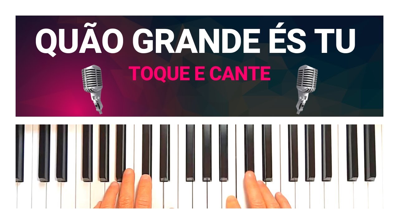 COMO CANTAR E TOCAR QUÃO GRANDE ÉS TU 💥 How Great Thou Art 💥 Tutorial Piano/Teclado e Voz 💥