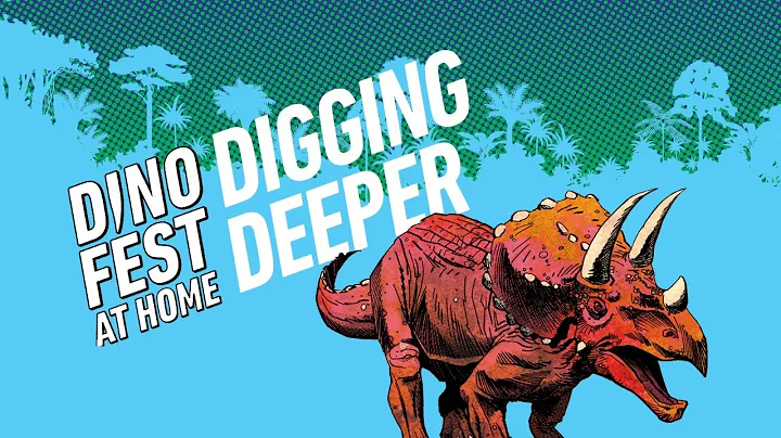 Dino Fest at Home - Digging Deeper Dino Discussion...