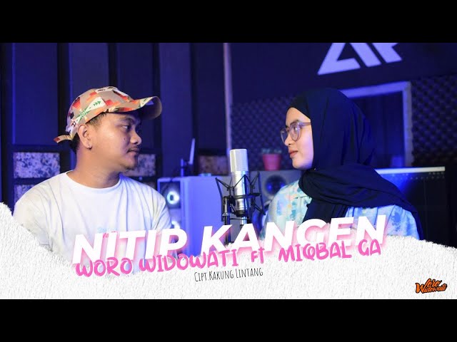 Woro Widowati feat. Miqbal Ga - Nitip Kangen (Official Music Video) class=