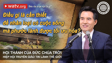 Đức tin trọn vẹn là gì? | Hội Thánh của Đức Chúa Trời, An Xang Hồng, Đức Chúa Trời Mẹ