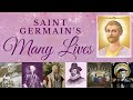 Saint Germain's Many Lives: What YOU Need to Know