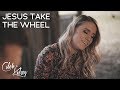 Jesus Take The Wheel | Caleb and Kelsey