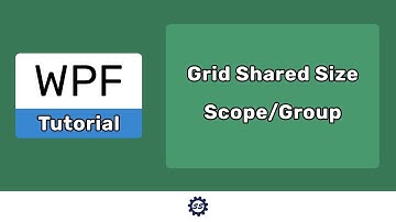 Grid Shared Size Scoping/Grouping - EASY WPF (.NET 5)