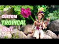 Custom TROPICAL Doll Repaint!! Dollightful's Tropical Collab!