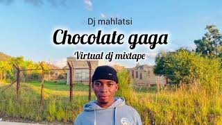 Chocolate gaga mixtape