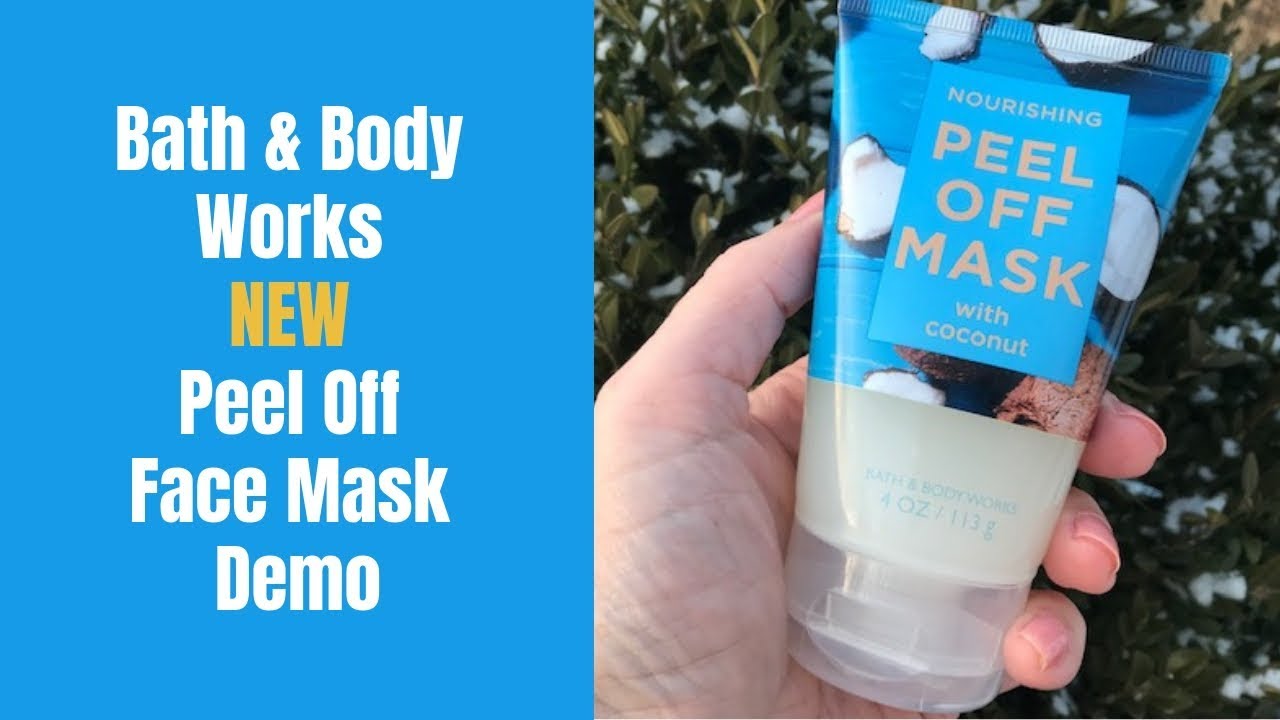 Bath & Body Works NEW Peel Off Face Mask Demo