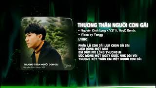 THƯƠNG THÂN NGƯỜI CON GÁI REMIX | NGUYỄN ĐÌNH LONG X V2T | Phận là con gái lựa chọn đã sai