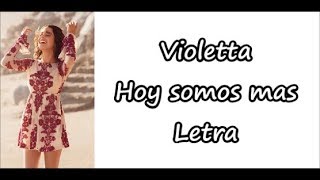 Violetta - Hoy somos mas Letra