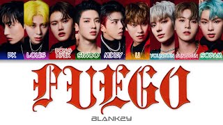 BLANK2Y(블랭키) - FUEGO (Burn it up) Color Coded Lyrics (han/rom/eng)