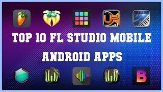 Top 10 FL Studio Mobile Android App | Review screenshot 1