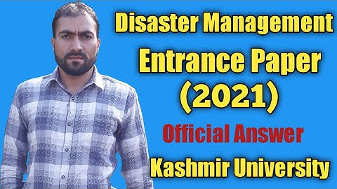 Disaster Management Entrance Paper (2021) Discussion Official Answer Kashmir University.