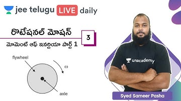 JEE Physics: Rotational Motion L3 | Moment of Inertia Part 1 | JEE Telugu | Syed Sameer