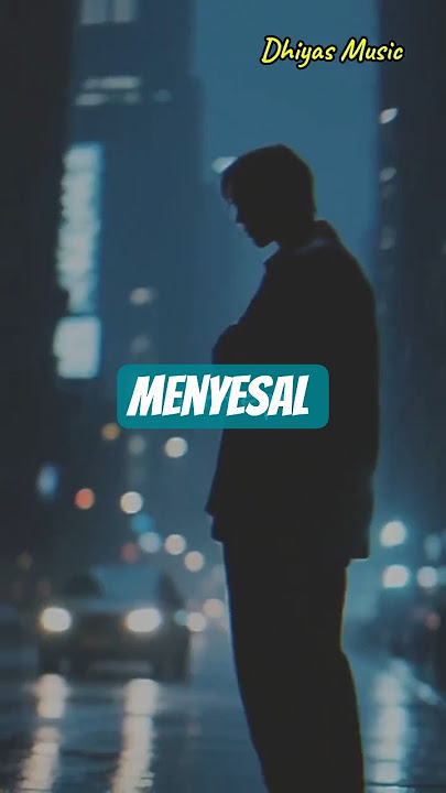 Menyesal Dhiyas Music Video lirik lagu viral #dhiyasmusic #musikterbaru