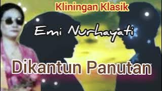 DIKANTUN PANUTAN - EMI NURHAYATI @Kangdedicosmo