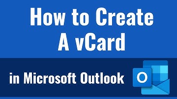 How to Create a vCard in Microsoft Outlook