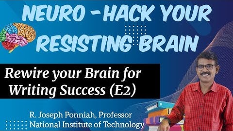 Neuro-hack your Resisting Brain: Rewire your Brain for Writing Success (E2)