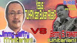 DEBAT AKADEMIK : 'YESUS : TUHAN dan bukan Allah??? [ Jimmy Jeffry Versus Benny S. Irawan]