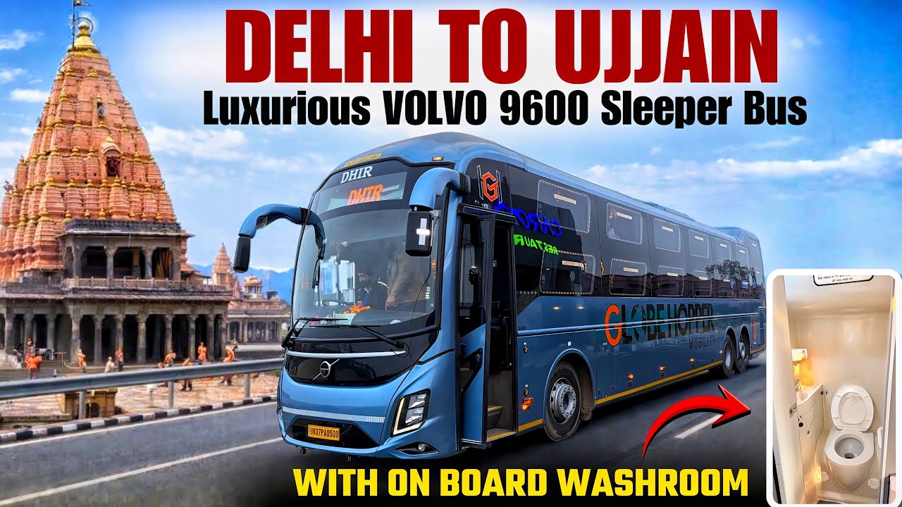 Delhi To Ujjain In Luxurious Volvo 9600 Sleeper Bus || Delhi To Ujjain Bus