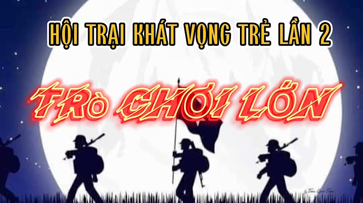 Hướng dẫn chơi trò chơi lớn