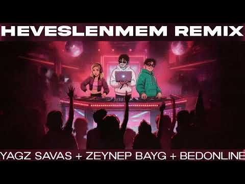 Lil Zey - Heveslenmem (YZB Remix)  @bedirhancarkoglu @zeynepbayg @yagzsavas0