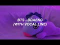 BTS (방탄소년단) 'DDAENG' (With Vocal Line) Easy Lyrics