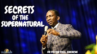 SECRETS OF THE SUPERNATURAL | DR PASTOR PAUL ENENCHE SERMON 2020