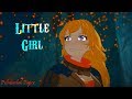 RWBY「AMV」- Little Girl