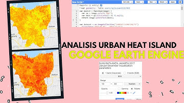 [Tutorial GEE] Analisis Fenomena Urban Heat Island secara Multitemporal  dengan Google Earth Engine