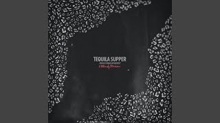 Tequila Supper