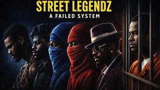 Street Legendz: A Failed System | Cause, Effect & the Cycle That Trapped a Generation