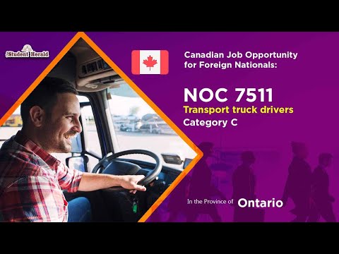 Canadian Job Opportunity for Foreign Nationals: Canadian NOC 7511, bearing Job Title Transport truck
