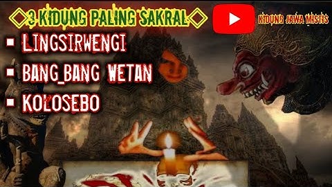 ☆3 Lagu Kidung Jawa Mistis Paling Sakral☆ #bikinmerinding @KjM.Channel.86