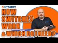 How Switches Work and Which do I Need?