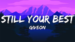 Giveon - Still Your Best (Lyrics)