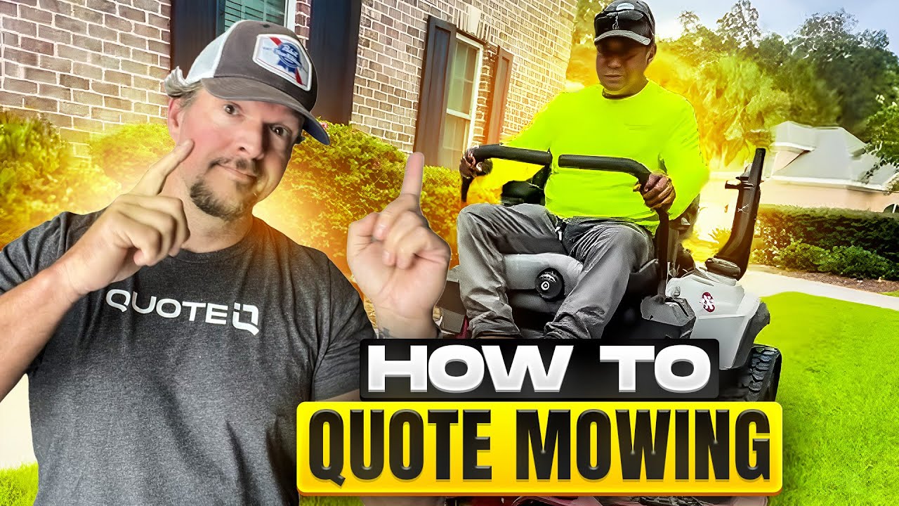 How To Give A Quote For Lawn Mowing