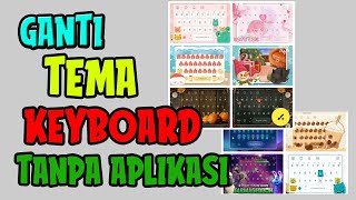 CARA GANTI TEMA KEYBOARD SANGAT MUDAH - KHUSUS XIAOMI screenshot 4