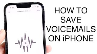 How To Save Voicemails On iPhone! (2023)
