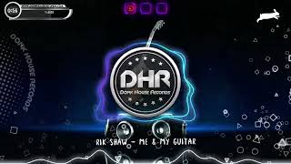 Rik Shaw - Me & My Guitar - DHR