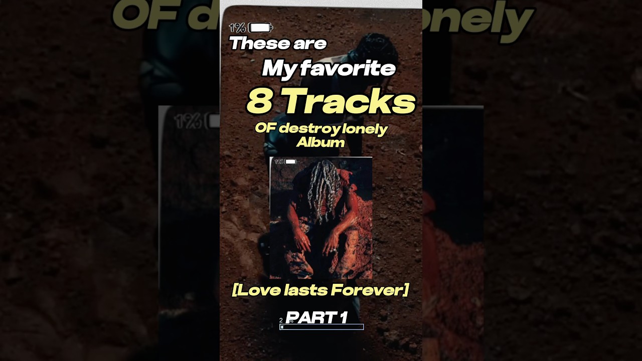 Ranking Destroy Lonely Songs on Love Last Forever 💡