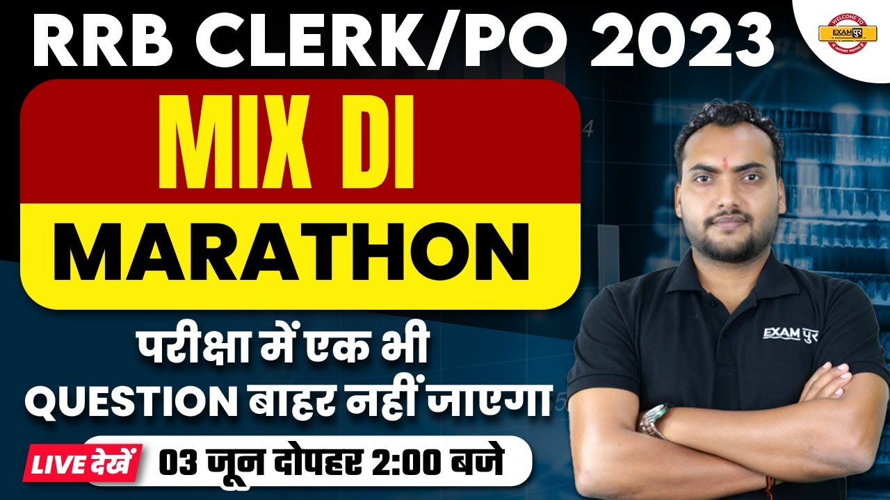 RRB CLERK / PO 2023 | DATA INTERPRETATION MARATHON CLASS | DI MIX ...