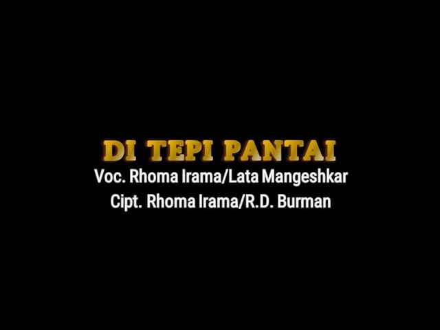 Rhoma Irama u0026 Lata Mangeshkar - Di Tepi Pantai (Official Lyric Video) class=