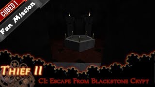 Thief 2 FM: Escape From Blackstone Crypt - 64 Cubed Contest