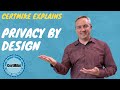 CertMike Explains Privacy by Design