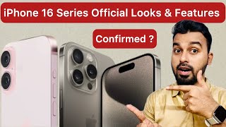 iPhone 16 Series Official Looks😍Design & Features | | iPhone 16/16 Plus & 16 Pro Max | Hindi