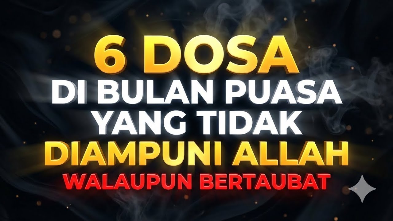PUASAMU JADI SIA-SIA‼️ Jika Melakukan 6 Hal ini | Banyak yang Tidak Sadar Melakukannya