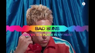 Bad Suns - 'Heaven Is A Place In My Head' [ Video]