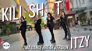 [KPOP IN PUBLIC AUSTRALIA] ITZY (있지) - ‘KILL SHOT, TMA DANCE BREAK VERSION’ 1TAKE DANCE COVER