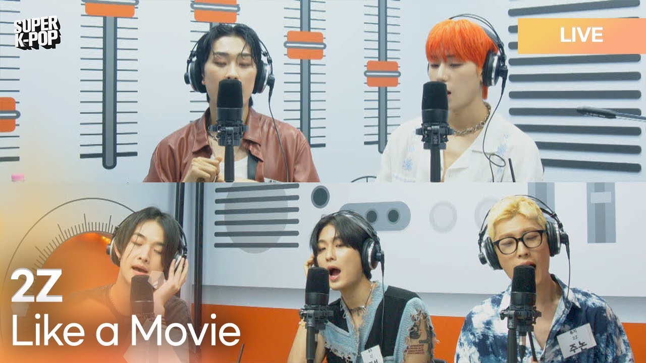 2Z (투지) - Like a Movie | K-Pop Live Session | Super K-Pop - YouTube